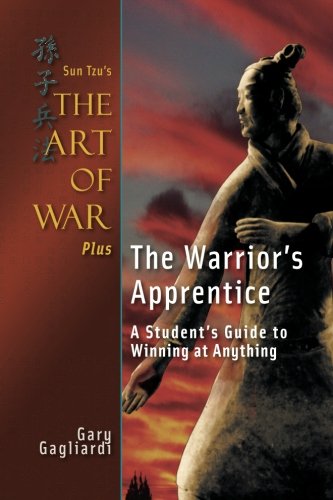 Sun Tzu's The Art of War Plus The Warrior's Apprentice: A Student’s Guide to  Winning at Anything von Clearbridge Publishing